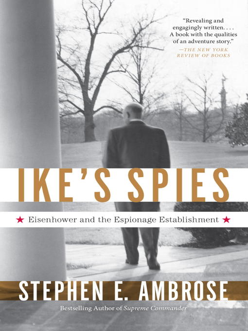 Title details for Ike's Spies by Stephen E. Ambrose - Wait list